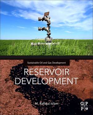 Reservoir Development de M. Rafiqul Islam