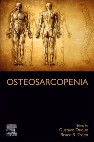 Osteosarcopenia de Gustavo Duque