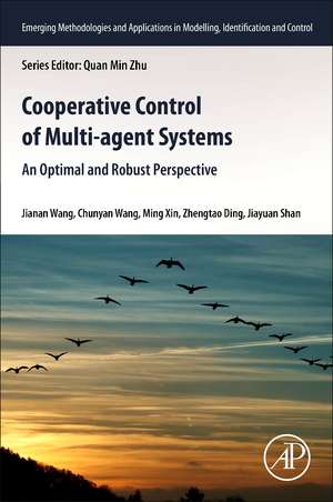 Cooperative Control of Multi-Agent Systems: An Optimal and Robust Perspective de Jianan Wang