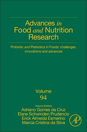 Probiotic and Prebiotics in Foods: Challenges, Innovations and Advances de Elane Schwinden Prudencio