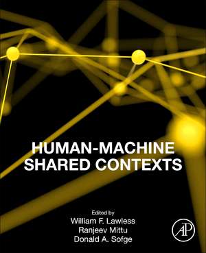 Human-Machine Shared Contexts de William Lawless