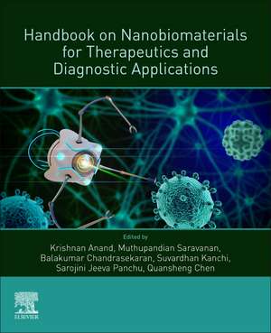 Handbook on Nanobiomaterials for Therapeutics and Diagnostic Applications de Anand Krishnan