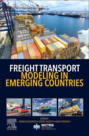 Freight Transport Modeling in Emerging Countries de Ioanna Kourounioti