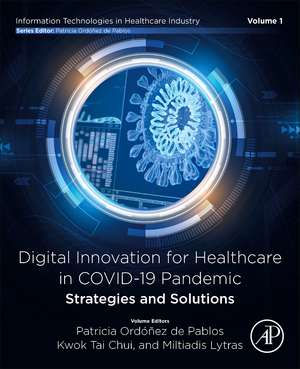 Digital Innovation for Healthcare in COVID-19 Pandemic: Strategies and Solutions de Patricia Ordonez de Pablos