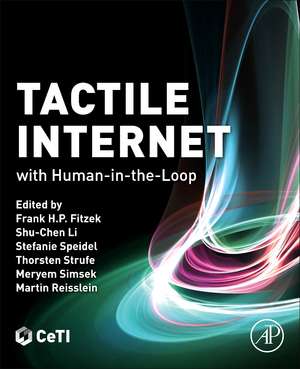 Tactile Internet: with Human-in-the-Loop de Frank H. P. Fitzek