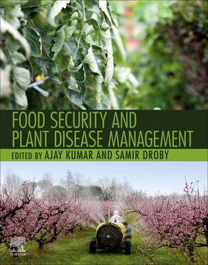 Food Security and Plant Disease Management de Ajay Kumar