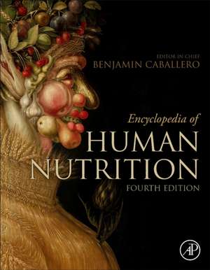 Encyclopedia of Human Nutrition de Benjamin Caballero