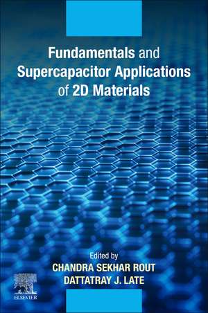 Fundamentals and Supercapacitor Applications of 2D Materials de Chandra Sekhar Rout