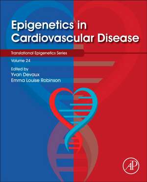 Epigenetics in Cardiovascular Disease de Yvan Devaux