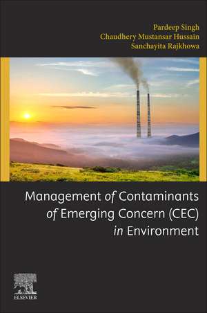 Management of Contaminants of Emerging Concern (CEC) in Environment de Pardeep Singh