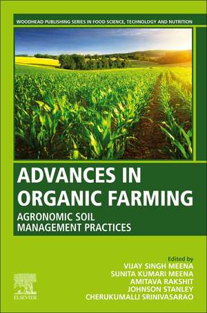 Advances in Organic Farming: Agronomic Soil Management Practices de Vijay Singh Meena