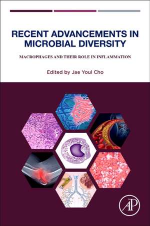 Recent Advancements in Microbial Diversity: Macrophages and their Role in Inflammation de Jae Youl Cho