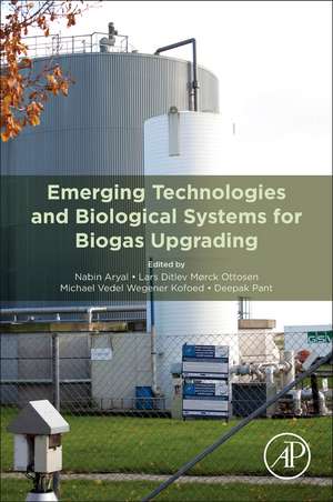 Emerging Technologies and Biological Systems for Biogas Upgrading de Nabin Aryal