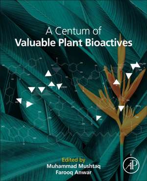 A Centum of Valuable Plant Bioactives de Muhammad Mushtaq