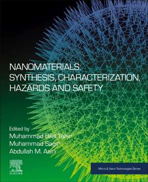 Nanomaterials: Synthesis, Characterization, Hazards and Safety de Muhammad Bilal Tahir