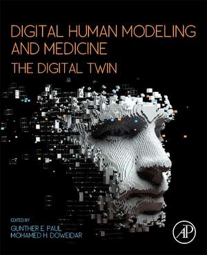 Digital Human Modeling and Medicine: The Digital Twin de Gunther Paul