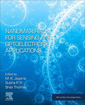 Nanomaterials for Sensing and Optoelectronic Applications de M. K. Jayaraj