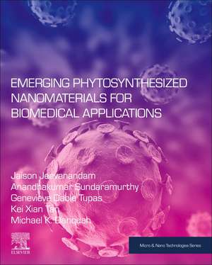 Emerging Phytosynthesized Nanomaterials for Biomedical Applications de Genevieve Dable-Tupas