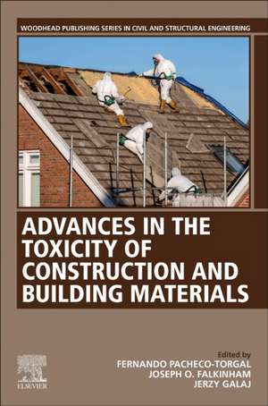 Advances in the Toxicity of Construction and Building Materials de F. Pacheco-Torgal