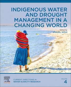 Indigenous Water and Drought Management in a Changing World de Miguel Sioui