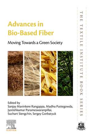 Advances in Bio-Based Fiber: Moving Towards a Green Society de Sanjay Mavinkere Rangappa