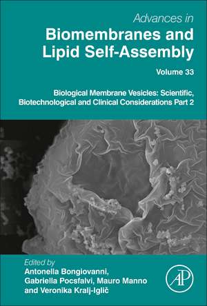 Biological Membrane Vesicles: Scientific, Biotechnological and Clinical Considerations Part 2 de Antonella Bongiovanni