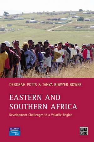 Eastern and Southern Africa: Development Challenges in a volatile region de Debby Potts