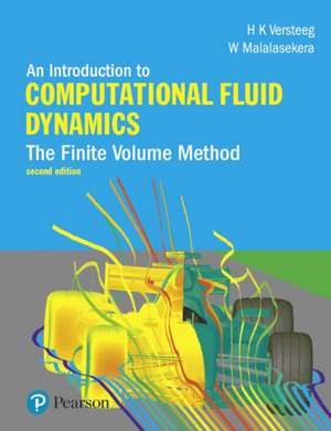 An Introduction to Computational Fluid Dynamics de H. Versteeg