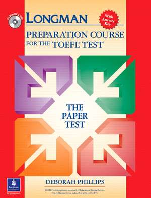 Longman Preparation Course for the TOEFL Test de Deborah Phillips