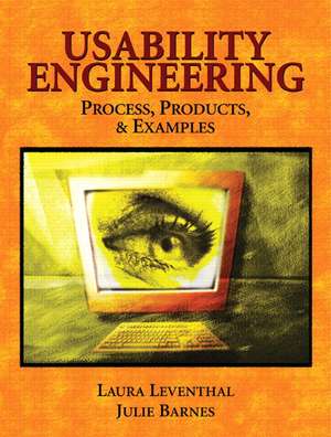 Usability Engineering: Process, Products & Examples de Laura Leventhal