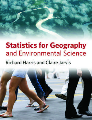 Statistics for Geography and Environmental Science de Richard Harris