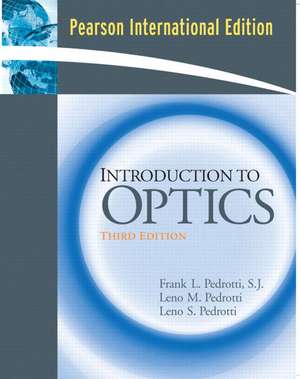 Introduction to Optics: International Edition de Frank L. Pedrotti