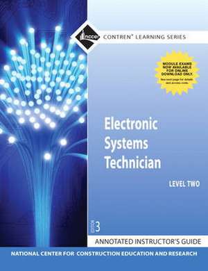 Annotated Instructor's Guide for Electronic Systems Technician Level 2 Trainee Guide de Nccer