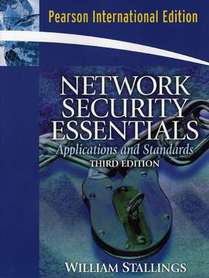 Network Security Essentials: Applications and Standards: International Edition de William Stallings