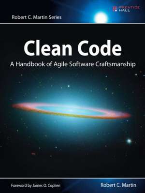 Clean Code: A Handbook of Agile Software Craftsmanship: A Handbook of Agile Software Craftmanship de Robert Martin