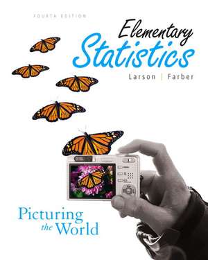 Elementary Statistics: Picturing the World: United States Edition de Ron Larson
