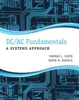 DC/AC Fundamentals: A Systems Approach de Thomas L. Floyd