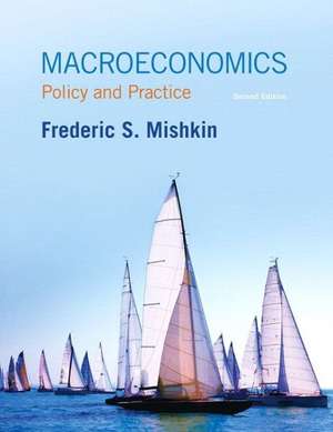 New Myeconlab with Pearson Etext -- Standalone Access Card -- For Macroeconomics: Policy and Practice de Frederic S. Mishkin