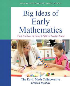 Big Ideas of Early Mathematics Plus Video-Enhanced Pearson Etext -- Access Card Package de The Early Math Collaborative