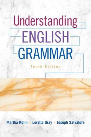 Understanding English Grammar de Martha J. Kolln