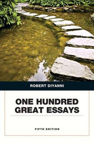 One Hundred Great Essays de Robert J. DiYanni