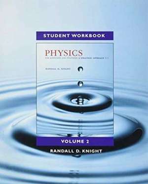 Student Workbook for Physics for Scientists and Engineers de Randall D. Knight