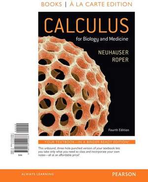 Calculus for Biology and Medicine, Books a la Carte Edition de Claudia Neuhauser