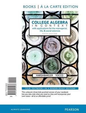 College Algebra in Context, Books a la Carte Edition de Ronald J. Harshbarger