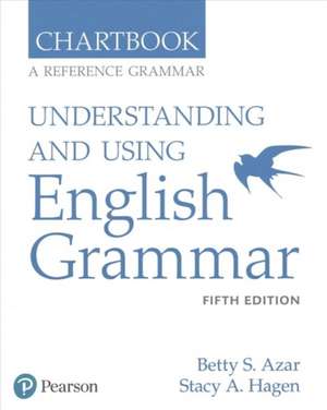 Understanding and Using English Grammar, Chartbook de Betty S. Azar