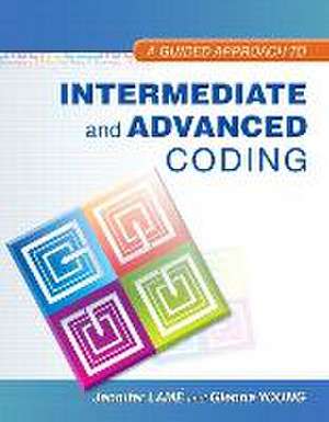 Guided Approach to Intermediate and Advanced Coding with Pearson Etext for Mibc, a -- Access Card Package de Jennifer Lame