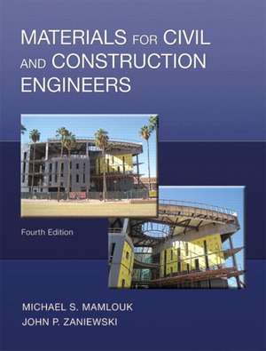 Materials for Civil and Construction Engineers de Michael S. Mamlouk