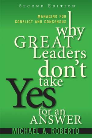 Why Great Leaders Don't Take Yes for an Answer de Bryan Coombs