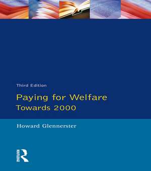 Paying For Welfare: Towards 2000 de Howard Glennerster