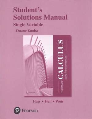 Student Solutions Manual for Thomas' Calculus de Joel R. Hass